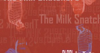 „The Milk Snatchers“ вечер свират во „Ла Кања“